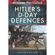 Hitler's D-Day Defences