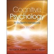 Cognitive Psychology: A Student's Handbook, 6th Edition