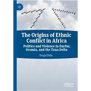 The Origins of Ethnic Conflict in Africa