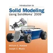 Introduction to Solid Modeling Using Solidworks 2009