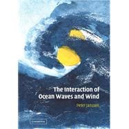 The Interaction of Ocean Waves and Wind