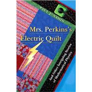 Mrs. Perkins's Electric Quilt