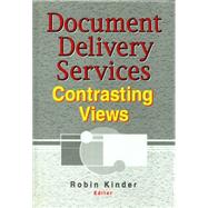 Document Delivery Services: Contrasting Views