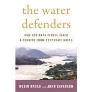 The Water Defenders: How Ordinary People Saved a Country from Corporate Greed book cover, ISBN 9780807055403