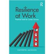 Building a Resilient Job Search: A practical guide for career coaches and job hunters
