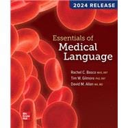 ESSENTIALS OF MEDICAL LANGUAGE: 2024 RELEASE LL