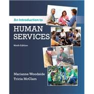 MindTap Reader for Woodside/McClam's An Introduction to Human Services, 9th Edition [Instant Access], 1 term (6 months)