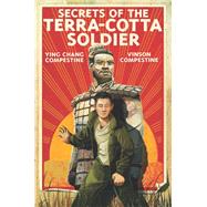Secrets of the Terra-Cotta Soldier