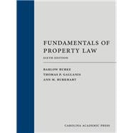 Fundamentals of Property Law, Sixth Edition