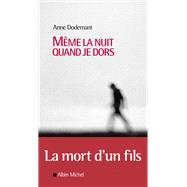 Même la nuit quand je dors