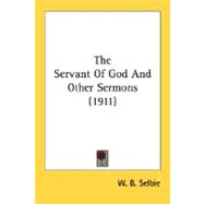 The Servant Of God And Other Sermons