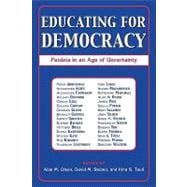 Educating for Democracy Paideia in an Age of Uncertainty