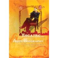 Theater And Autobiography