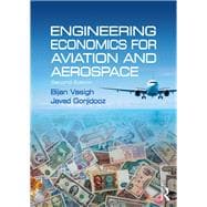Engineering Economics for Aviation and Aerospace