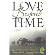 Love Beyond Time : A Novel
