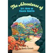 The Adventures of Li'l Otto in Calico Grotto