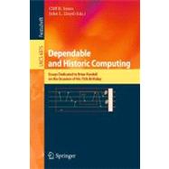 Dependable and Historic Computing