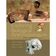 Exploring Biological Anthropology : The Essentials