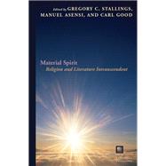 Material Spirit Religion and Literature Intranscendent