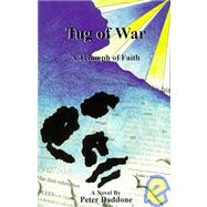 Tug of War : A Triumph of Faith