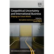 Geopolitical Uncertainty and International Business