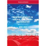 New Developments in Critical Race Theory and Education