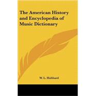 The American History and Encyclopedia of Music, Musical Dictionary