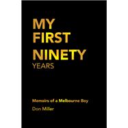 My First Ninety Years