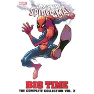 Spider-Man: Big Time The Complete Collection Volume 2