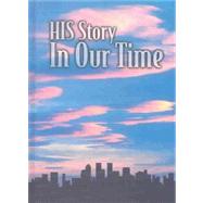 His Story-In Our Time: Grades 9 and 10