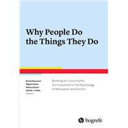 Why People Do the Things They Do