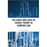 The Limits and Logic of Agency Theory in Company Law
