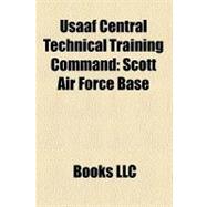 Usaaf Central Technical Training Command : Scott Air Force Base