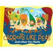 Carrots Like Peas and other fun facts