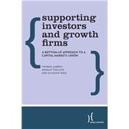 Supporting Investors and Growth Firms A Bottom-Up Approach to a Capital Markets Union