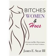 Bitches Women & Hoes