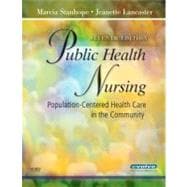 Public Health Nursing : Population-Centered Health Care in the Community