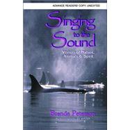 Singing to the Sound Visions of Nature, Animals and Spirit