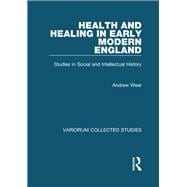 Health and Healing in Early Modern England