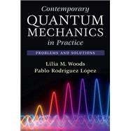Contemporary Quantum Mechanics in Practice