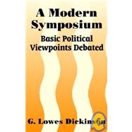 A Modern Symposium: Basic Political Viewpoints Debated