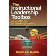 The Instructional Leadership Toolbox; A Handbook for Improving Practice