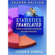 Statistics Translated A Step-by-Step Guide to Analyzing and Interpreting Data