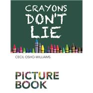Crayons Don't Lie