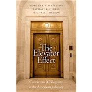 The Elevator Effect Contact and Collegiality in the American Judiciary