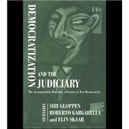 Democratization and the Judiciary : The Accountability Function of Courts in New Democracies