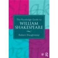 The Routledge Guide to William Shakespeare