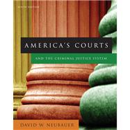 America’s Courts and the Criminal Justice System