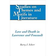 Love and Death in Lawrence and Foucault