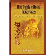 Nine Nights with the Taoist Master--Deluxe Study Edition